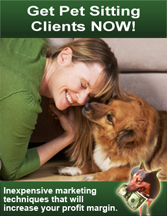 Get Pet Sitting Clients NOW: Marketing that Works!