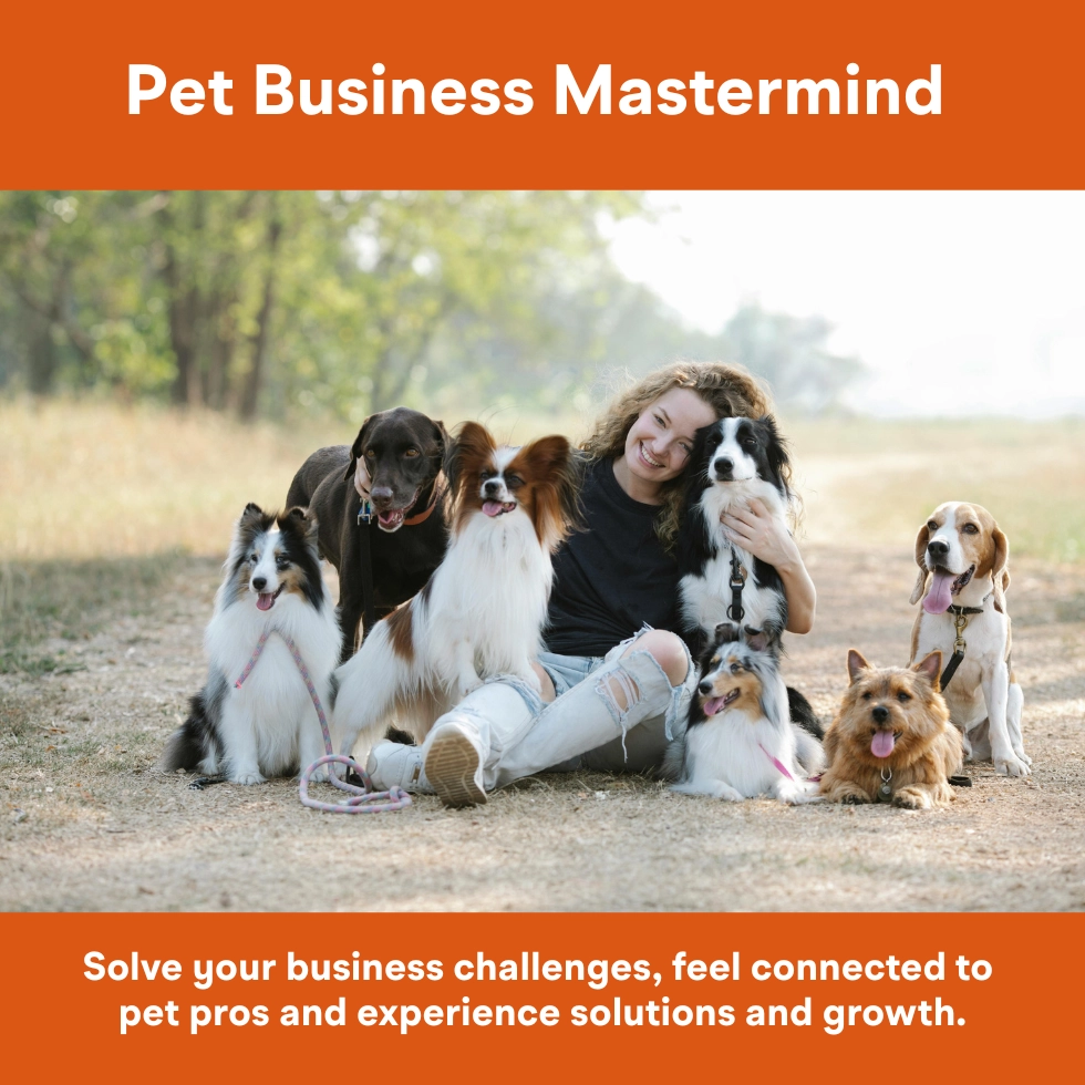 Pet Business Mastermind: A Different Kind of Pet Business Support