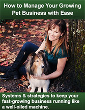 How to Manage Your Growing Pet Business with Ease
